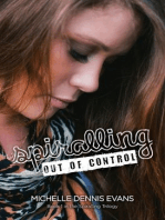 Spiralling Out of Control (Book 1 in the Spiralling Trilogy)