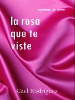 La rosa que te viste. Poemas de amor.