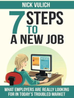 7 Steps To A New Job: What Employers Are Really Looking For In Today's Troubled Economy