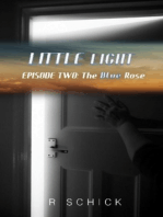 Little Light Episode Two: The Blue Rose