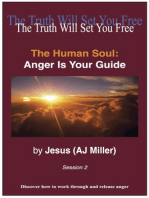 The Human Soul: Anger is Your Guide Session 2