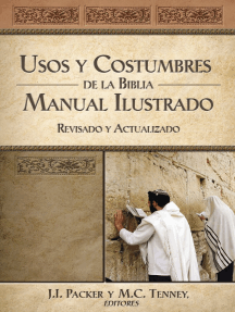 Usos y costumbres de la Biblia -Edición solo texto: Manual ilustrado, revisado y actualizado