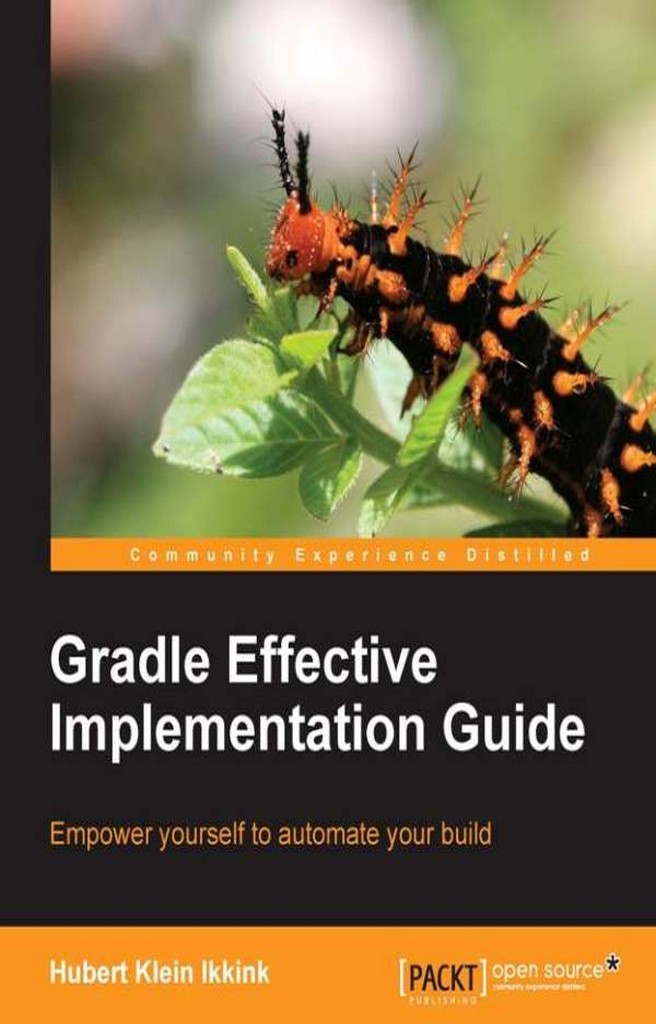 Gradle Effective Implementation Guide by Hubert Klein Ikkink (Ebook ...