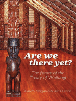 Are We There Yet?: The Future of the Treaty of Waitangi