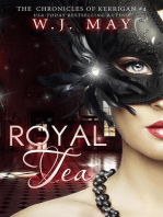 Royal Tea: The Chronicles of Kerrigan, #4