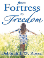 From Fortress to Freedom