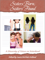 Sisters Born, Sisters Found: A Diversity of Voices on Sisterhood