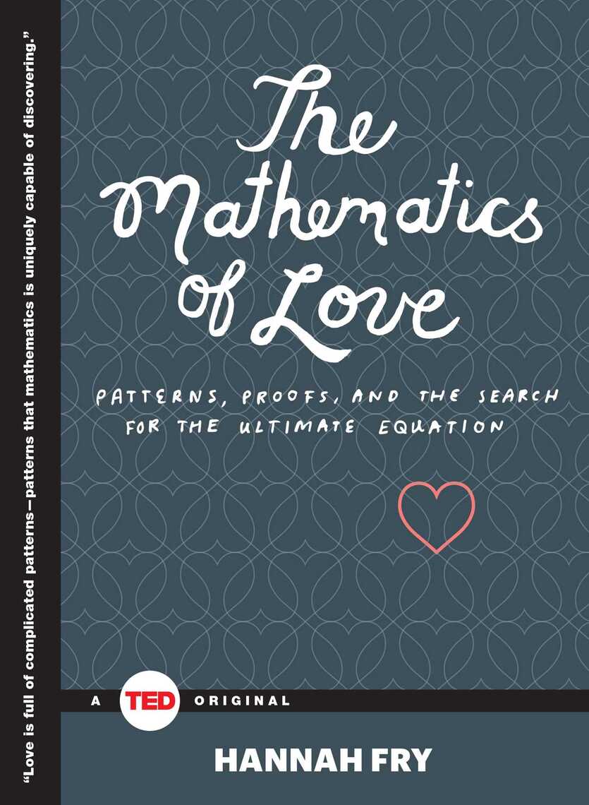 The Mathematics of Love by Hannah Fry - Book - Read Online