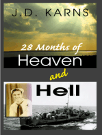 28 Months of Heaven and Hell
