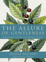 The Allure of Gentleness: Defending the Faith in the Manner of Jesus