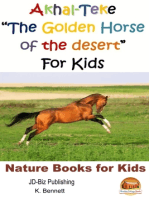 Akhal-Teke "The Golden Horse of the desert" For Kids