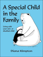 A Special Child in the Family: Living with Your Sick or Disabled Child