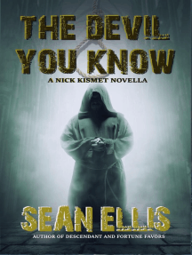 The Devil You Know: Nick Kismet Adventures, #3