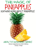 The Magic of Pineapples: Knowing More About Pineapples