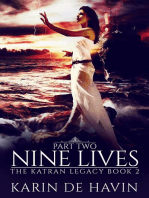 Nine Lives (Part Two)