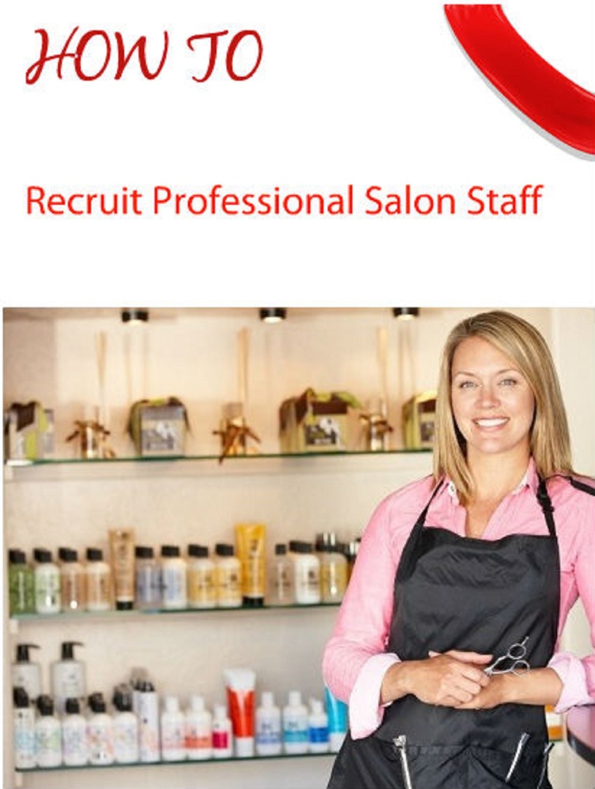 Salon Marketing How To Recruit Professional Staff by Kim Howells (Ebook ...