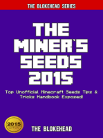 The Miner's Seeds 2015: Top Unofficial Minecraft Seeds Tips & Tricks Handbook Exposed !