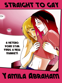 Straight to Gay by Yamila Abraham (Ebook) - Read free for 30 days