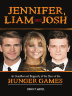 Jennifer, Liam and Josh: An Unauthorized Biography of the Stars of The Hunger Games