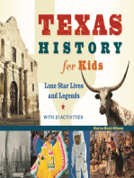 Texas History for Kids: Lone Star Lives and Legends, with 21 Activities