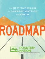 Roadmap: The Get-It-Together Guide for Figuring Out What to Do with Your Life