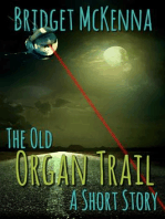 The Old Organ Trail - A Short Story