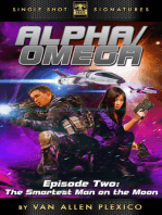 Alpha/Omega, Episode 2: The Smartest Man on the Moon