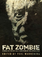 Fat Zombie: Stories of Unlikely Survivors from the Apocalypse