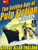 The Golden Age of Pulp Fiction MEGAPACK ™, Vol. 1: George Allan England: 15 Classic Tales