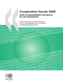 Coopération fiscale 2009 : Vers l'établissement de règles du jeu équitables: