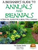 A Beginner's Guide to Annuals and Biennials: Essential guide for A Beautiful Garden
