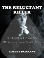 The Reluctant Killer: A Nightmare on the Streets of New York City