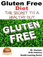 Gluten Free Diet: The Secret to a Healthy Gut