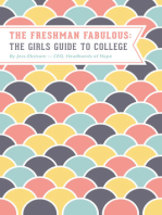 The Freshman Fabulous: The Girl’s Guide to College