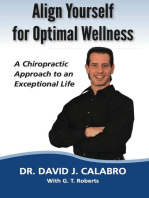 Align Yourself for Optimal Wellness: A Chiropractic Approach to an Exceptional Life