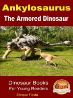 Ankylosaurus: The Armored Dinosaur