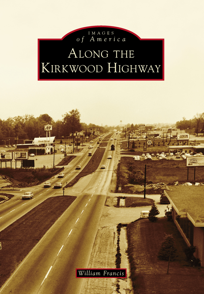Read Along the Kirkwood Highway Online by William Francis Books