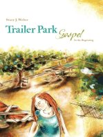 Trailer Park Gospel: In the Beginning