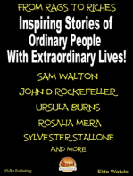 From Rags to Riches: Inspiring Stories of Ordinary People with Extraordinary Lives!