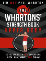 The Whartons' Strength Book:  Upper Body: Total Stability for Shoulders, Neck, Arm, Wrist, and Elbow