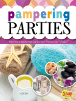 Pampering Parties: Planning a Party that Makes Your Friends Say "Ahhh"