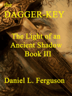 The Dagger-key book III: The Light of an Ancient Shadow