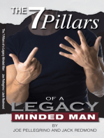 The 7 Pillars of a Legacy Minded Man