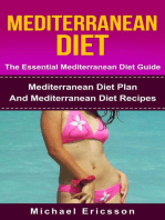Mediterranean Diet - The Essential Mediterranean Diet Guide:Mediterranean Diet Plan And Mediterranean Diet Recipes