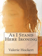 As I Stand Here Ironing