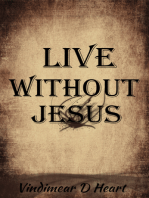 Live without Jesus
