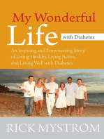 My Wonderful Life with Diabetes: An Inspiring and Empowering Story of Living Healthy Living Active, and Living Well with Diabetes