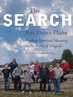 The Search For Dale's Plane: Finding Spiritual Meaning in the Wake of Tragedy