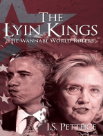 The Lyin Kings: The Wannabe World Leaders