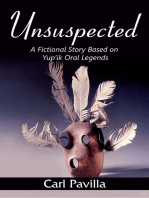 Unsuspected: A Fictional Story Based on Yup'ik Oral Legends